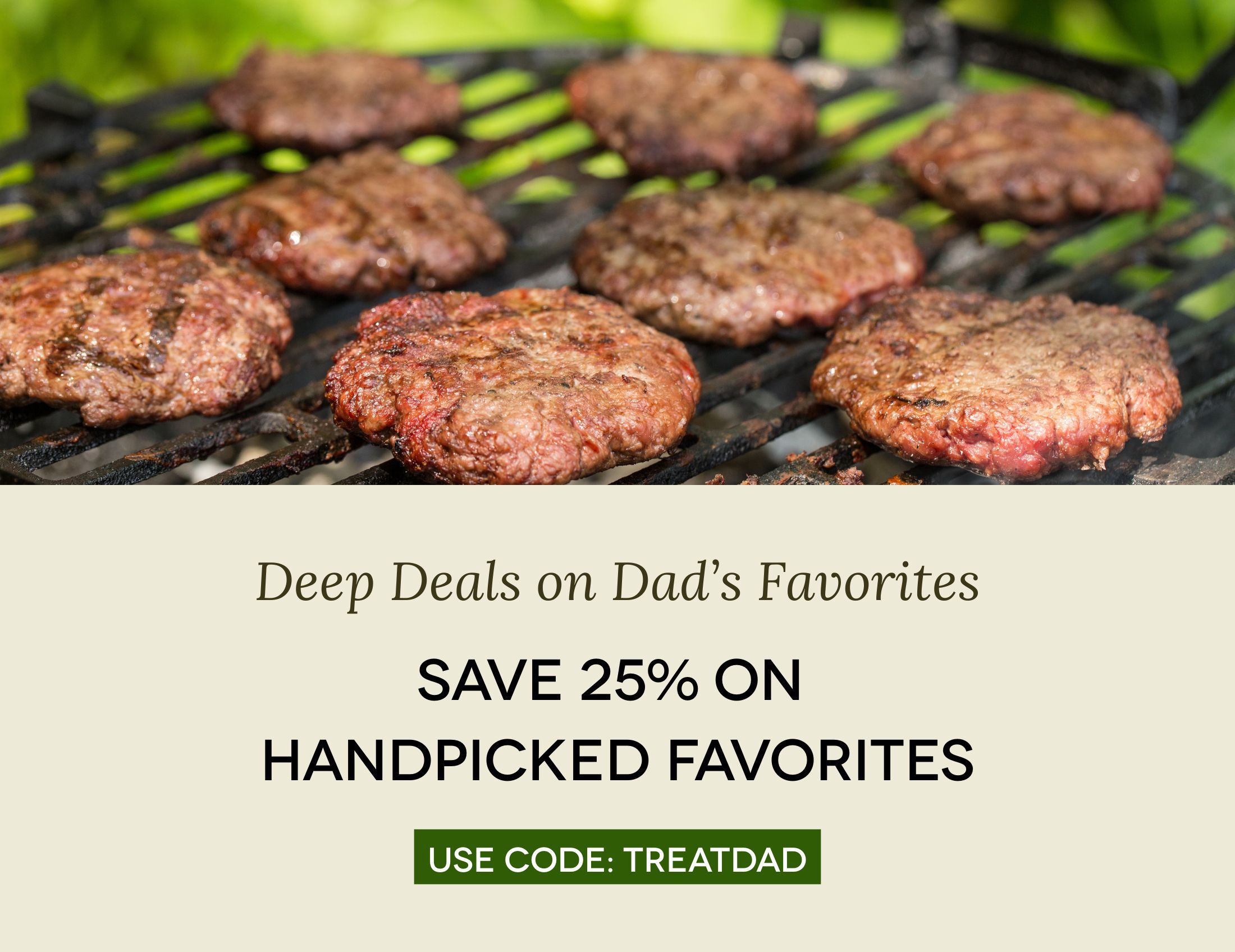 Father's Day Collection: 25% OFF Select Items